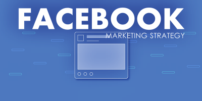 Facebook Marketing Strategy 2019